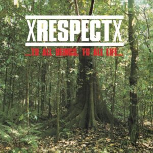 xRespectx "To All Beings To All Life" CD
