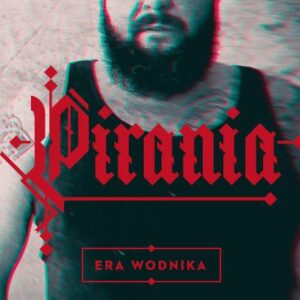 Pirania "Era Wodnika" CD