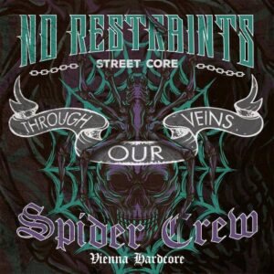 Spider Crew & No Restraints "Through our veins" split 7' EP"