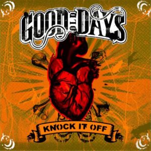 Good Old Days "Knock It Off 12'LP"