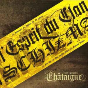 Schizma & L'Esprit Du Clan "International Chataigne" Split CD