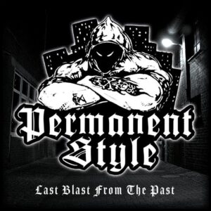 Permanent Style "Last Blast From The Past" CD