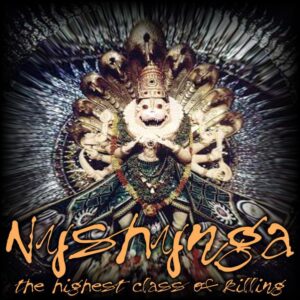 Nyshynga "The Highest Class of Killing" CD