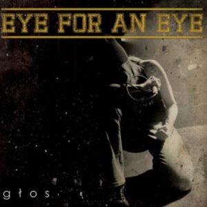 Eye For An Eye "Głos" CD
