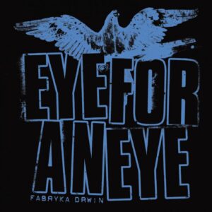 Eye For An Eye "Fabryka Drwin" CD