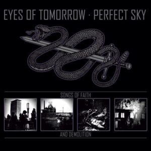 Perfect Sky & Eyes of Tomorrow "Songs of Faith and Demolition" Split CD