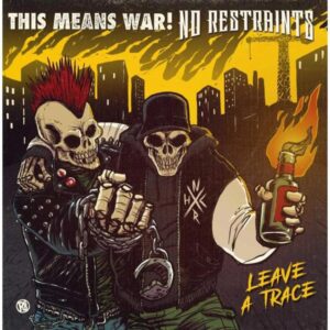 No Restraints & This Means War "Leave a Trace" split CD