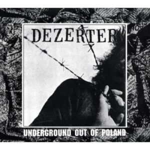 Dezerter "Underground Out Of Poland 12' LP"