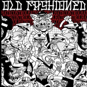 Old Fashioned "HateControl" CD