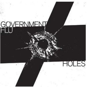 Government Flu "Holes 7' EP"