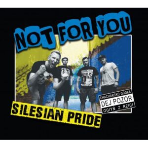 Not For You "Silesian Pride" CD