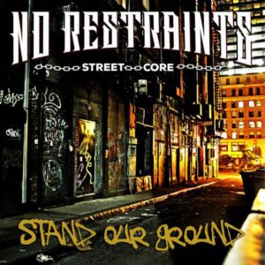 No Restraints "Stand Our Ground" CD