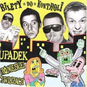 Bilety Do Kontroli "Upadek Trójmiejskiej Cywilizacji" CD