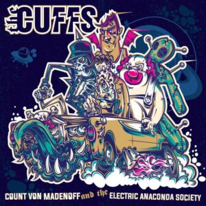 The Cuffs "Count Von Madenoff And The Electric Anaconda Society" CD