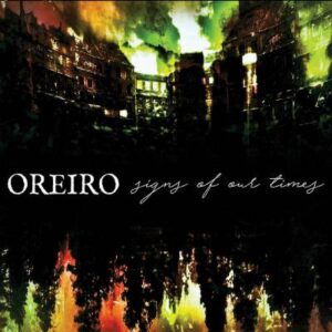Oreiro "Sings of our Times" CD