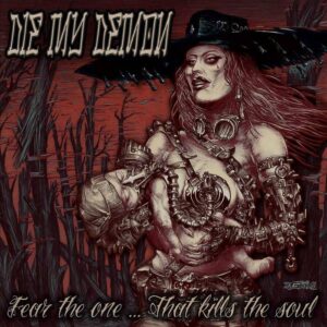 Die My Demon "Fear The One...That Kills The Soul" CD