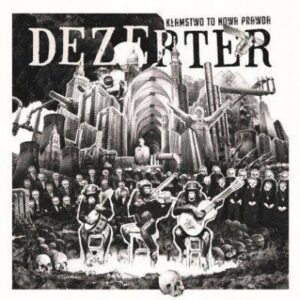 Dezerter "Kłamstwo To Nowa Prawda" CD