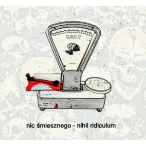 Nic Śmiesznego "Nihil Ridiculum" CD