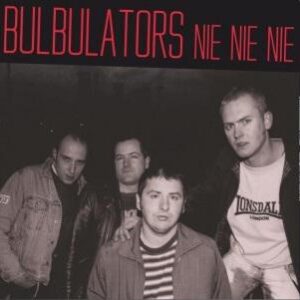 Bulbulators "Nie! Nie! Nie!" 12' LP