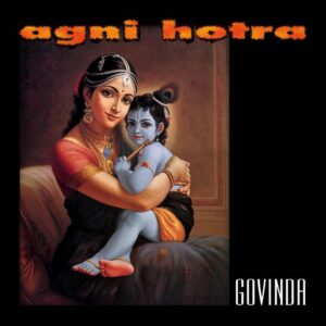 Agni Hotra "Govinda" CD