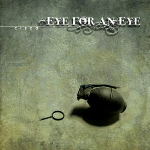 Eye For An Eye "Cisza" CD