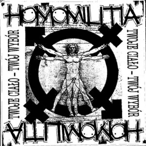 Homomilitia "Twoje Ciało Twój Wybór' LP"