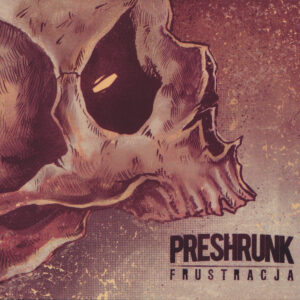 Preshrunk "Frustracja" CD