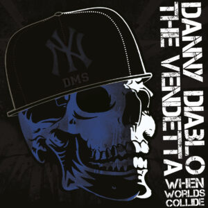 Danny Diablo & The Vendetta "When Worlds Collide" CD