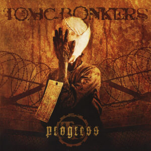 Toxic Bonkers "Progress" CD