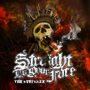 Straight To Your Face "The Struggle" CD