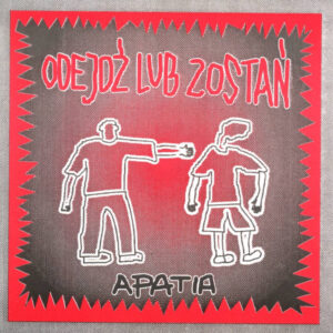 Apatia "Odejdź lub Zostań" CD