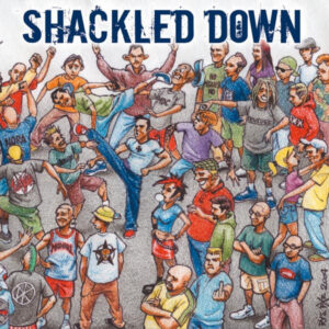 Shackled Down "The Crew" CD