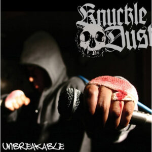 Knuckledust "Unbreakable" CD