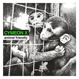 Cymeon X "Animal Friendly" CD