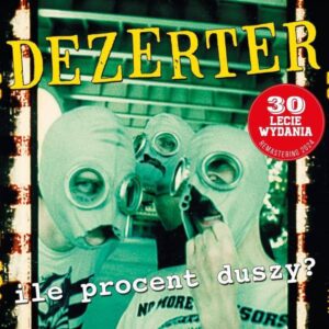 Dezerter "Ile Procent Duszy? 2x12' LP"
