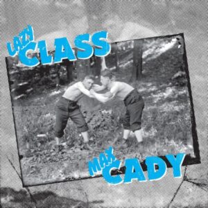 Lazy Class & Max Cady "Split" CD