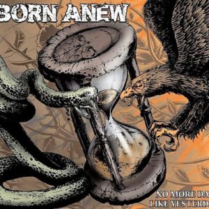 Born Anew "No More Days Like Yesterday” CD