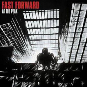 Fast Forward "At The Peak" CD