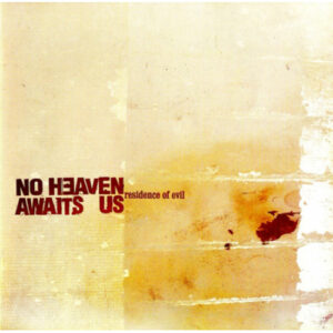 No Heaven Awaits Us "Residence of Evil" CD