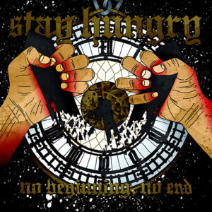 Stay Hungry "No Beginning No End + Demo" CD