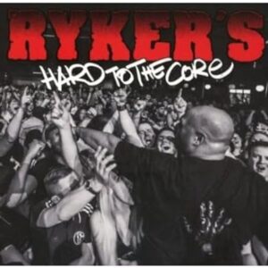 Ryker's "Hard To The Core" CD