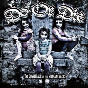 Do Or Die "The Downfall Of The Human Race" CD