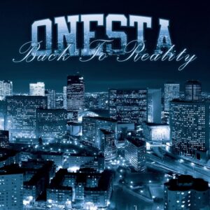 Onesta "Back To Reality" CD