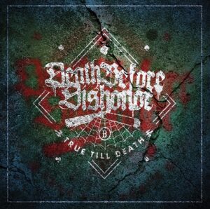 Death Before Dishonor "True Till Death" CD
