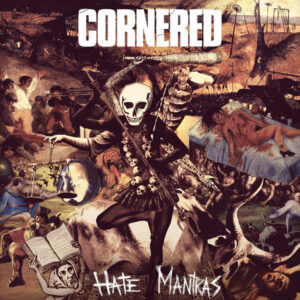 Cornered "Hate Mantras" CD
