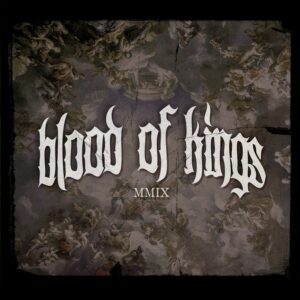 Blood Of Kings "Blood Of Kings MMIX" CD
