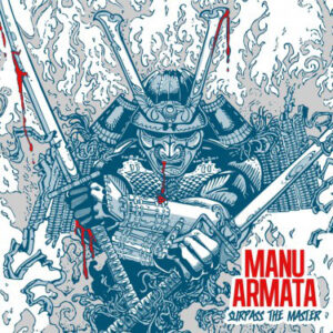 Manu Armata "Surpass The Master" CD