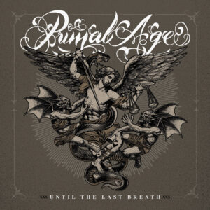 Primal Age "Until The Last Breath" CD